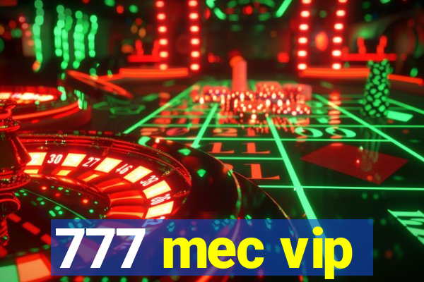 777 mec vip